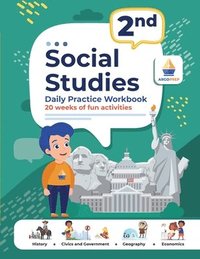 bokomslag 2nd Grade Social Studies: Daily Practice Workbook 20 Weeks of Fun Activities History Civic and Government Geography Economics + Video Explanatio