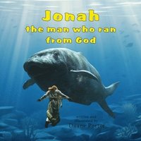 bokomslag Jonah: the man who ran from God