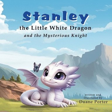 bokomslag Stanley the Little White Dragon