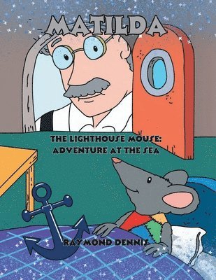 Raymond Dennis - Matilda The Lighthouse Mouse, Häftad