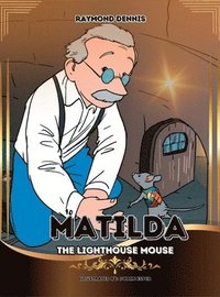 bokomslag Matilda The Lighthouse Mouse