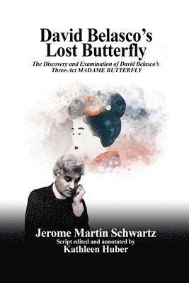 David Belasco's Lost Butterfly 1