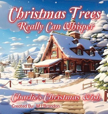 Christmas trees Really Can Whisper 1