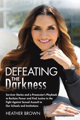 Heather Brown - Defeating the Darkness, Häftad