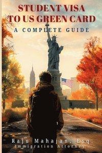 bokomslag Student Visa to US Green Card