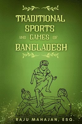 bokomslag Traditional Sports and Games of Bangladesh