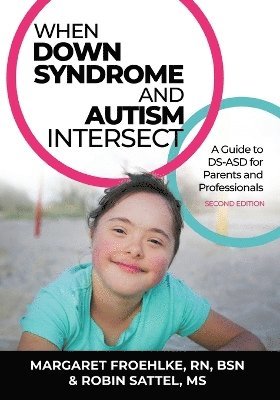 When Down Syndrome and Autism Intersect 1