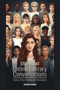 bokomslag Story Chat Online Literary Conversations