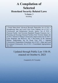 bokomslag Compilation of Homeland Security Related Laws Vol. 3