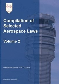 bokomslag Compilation of Selected Aerospace Laws Vol. 2