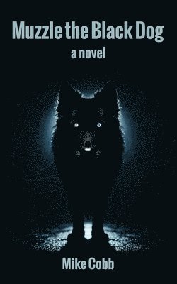 bokomslag Muzzle the Black Dog