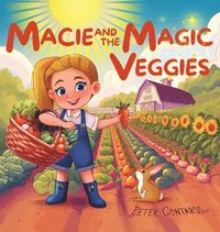 bokomslag Macie and the Magic Veggies