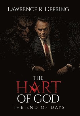 Hart of God, The End of Days