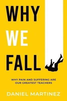 Daniel Martinez - Why We Fall, Häftad