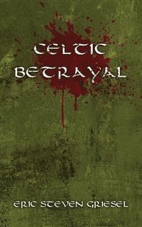 bokomslag Celtic Betrayal