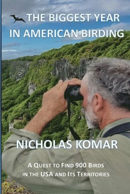 Biggest Year in American Birding