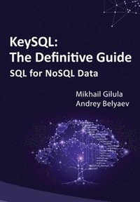 bokomslag KeySQL The Definitive Guide