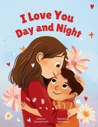 bokomslag I Love You Day and Night