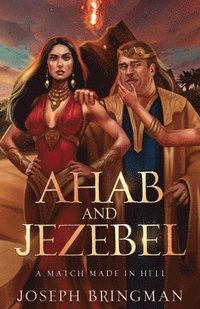 bokomslag Ahab and Jezebel