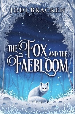 The Fox and the Faebloom 1