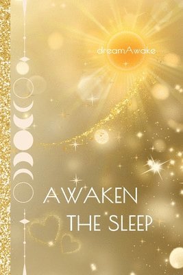 Awaken the Sleep 1