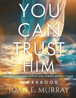 bokomslag You Can TRUST Him Workbook