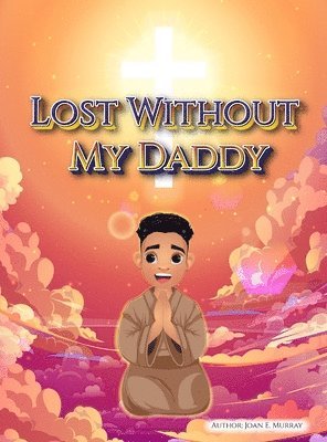 Lost Without My Daddy 1