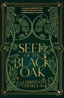 Christian Chiakulas - Seed of the Black Oak, Häftad