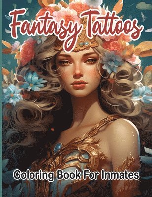 bokomslag Fantasy Tattoos Coloring Book for Inmates