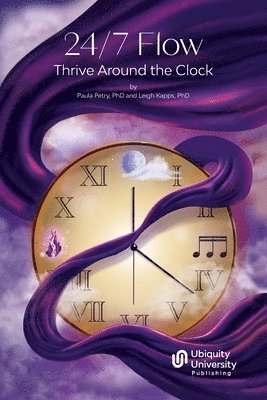 Paula Petry, Leigh Kapps - 24/7 Flow, Häftad