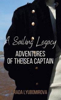 bokomslag A Sailing Legacy