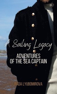 bokomslag A Sailing Legacy