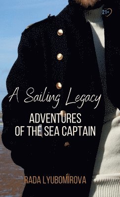 Rada Lyubomirova - Sailing Legacy, Inbunden