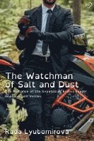 bokomslag Watchman of Salt and Dust