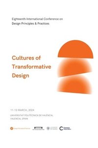 bokomslag Eighteenth International Conference on Design Principles & Practices Conference Proceedings