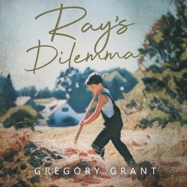 Gregory Grant - Ray's Dilemma, Häftad