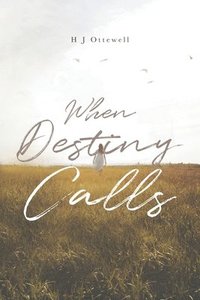 bokomslag When Destiny Calls