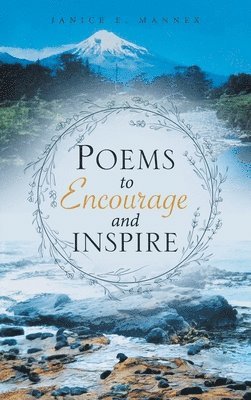Poems to Encourage and Inspire 1