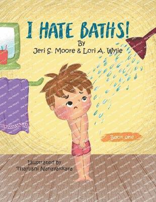 I Hate Baths 1