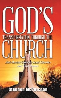 bokomslag God's Transformation Through The Church