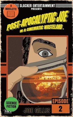 bokomslag Post-Apocalyptic Joe in a Cinematic Wasteland - Episode 2