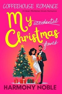 bokomslag My Accidental Christmas Fiancé
