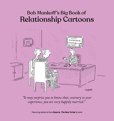 Bob Mankoff's Big Book of Relationship Cartoons 1