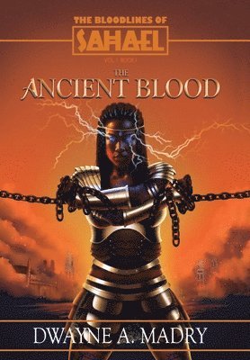 Dwayne A Madry - Bloodlines of Sahael, Inbunden