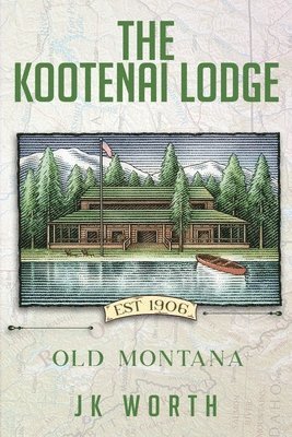 bokomslag Kootenai Lodge