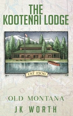 bokomslag Kootenai Lodge
