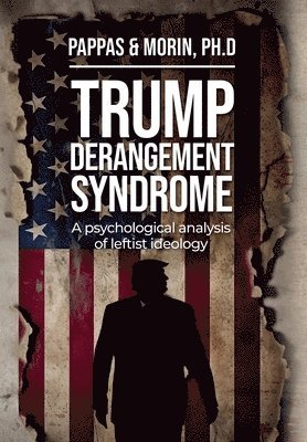 bokomslag Trump Derangement Syndrome