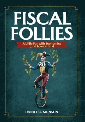 bokomslag Fiscal Follies