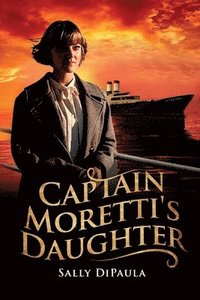 bokomslag Captain Moretti's Daughter