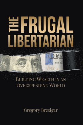 bokomslag Frugal Libertarian